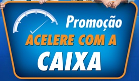 WWW.ACELERECOMACAIXA.COM.BR, PROMOÇÃO ACELERE COM A CAIXA